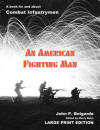 "An American Fighting Man" is the Korean War account of John P. Belgarde